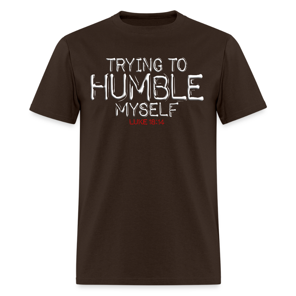 Trying to Humble Myself - brown