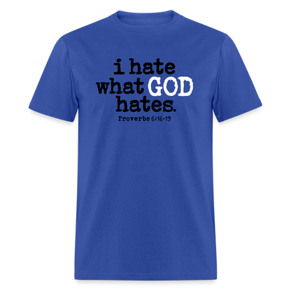 I Hate What God Hates - royal blue