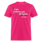 I Am Picking You Up Again - fuchsia
