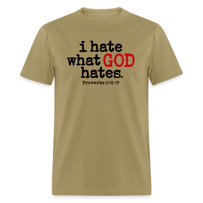 I Hate What God Hates - khaki