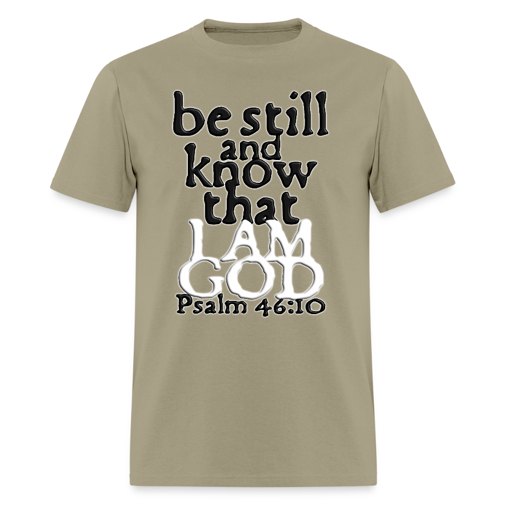 Be Still and Know - khaki