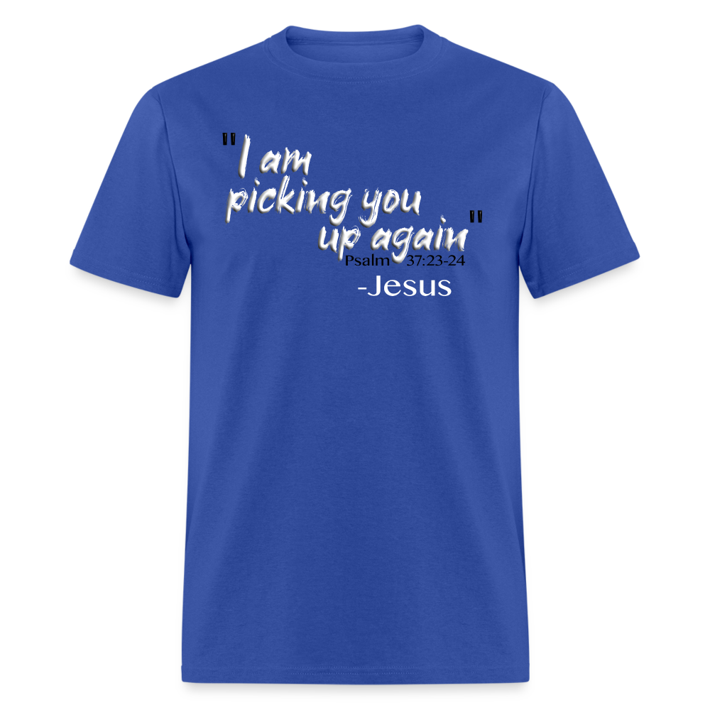 I Am Picking You Up Again - royal blue