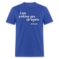 I Am Picking You Up Again - royal blue