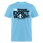 He Knows Expect Victory - aquatic blue