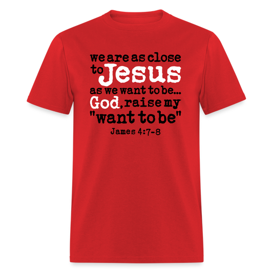 God Raise My Want To Be - red