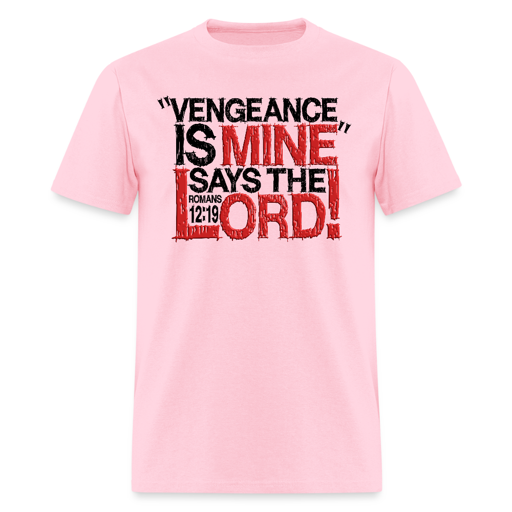 Vengeance is Mine Says the Lord - pink