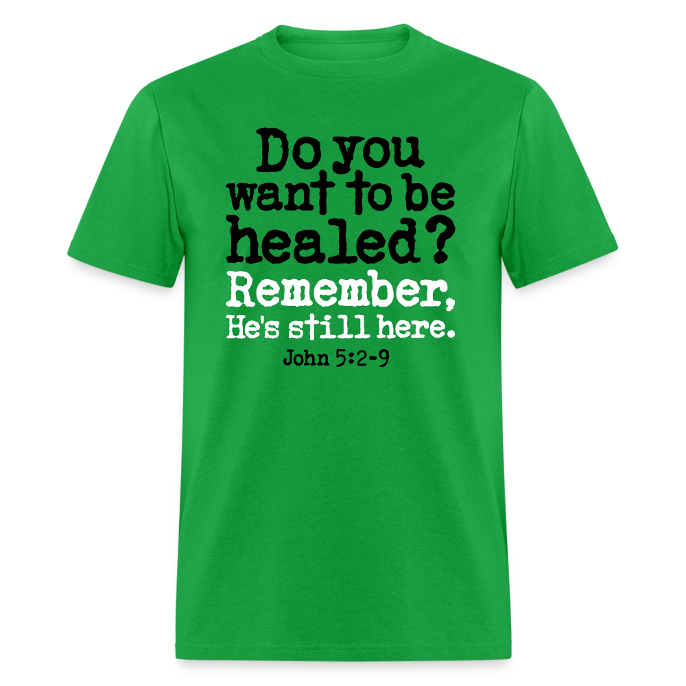 Do You Want To Be Healed - bright green