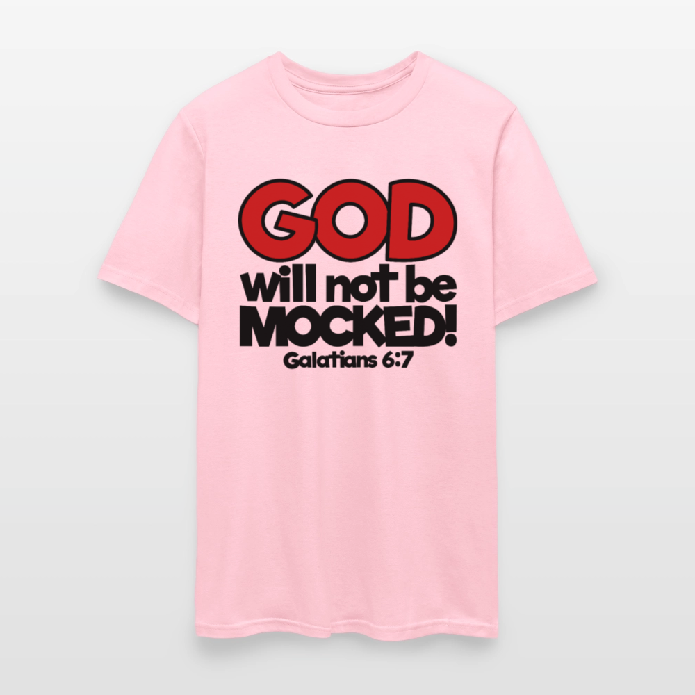 God Will Not Be Mocked - pink