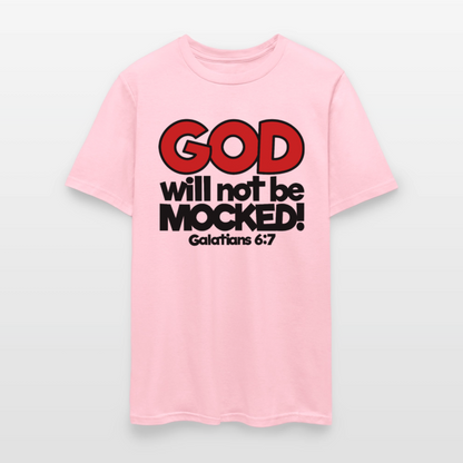 God Will Not Be Mocked - pink