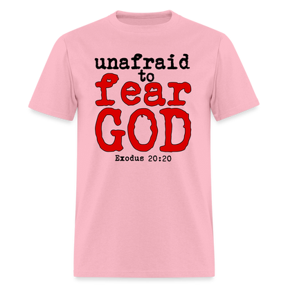 Unafraid to Fear God - pink