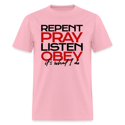 Repent Pray Listen Obey - pink