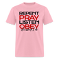 Repent Pray Listen Obey - pink