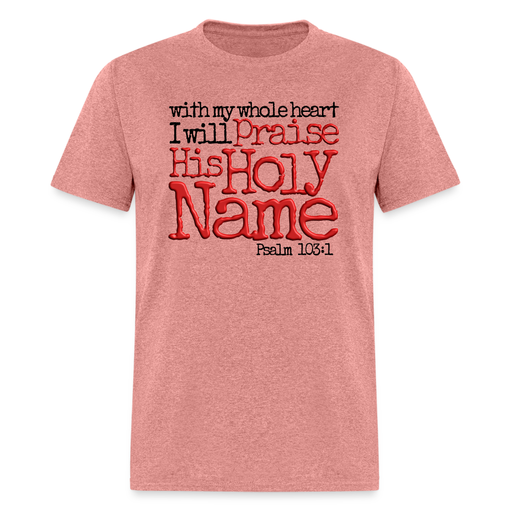 Praise His Holy Name - heather mauve