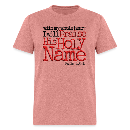 Praise His Holy Name - heather mauve