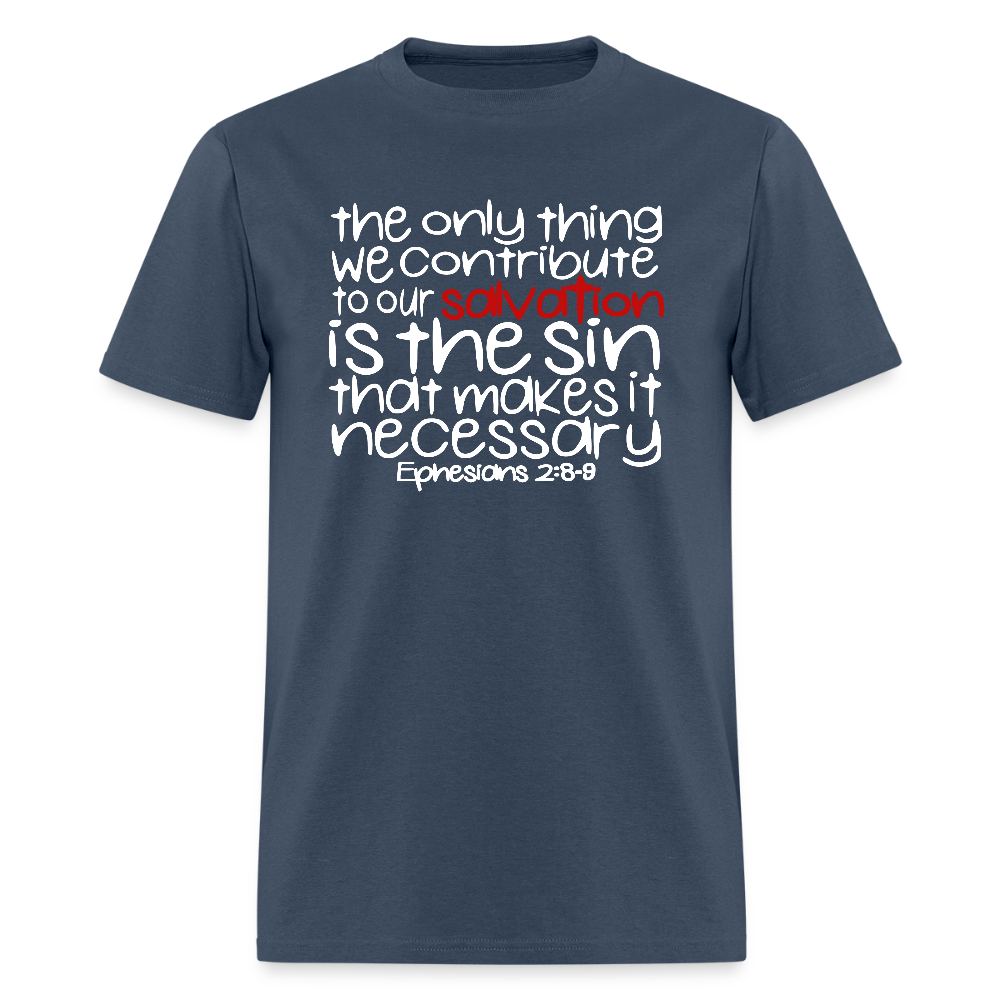Only Thing We Contribute To Our Salvation -  blue dusk