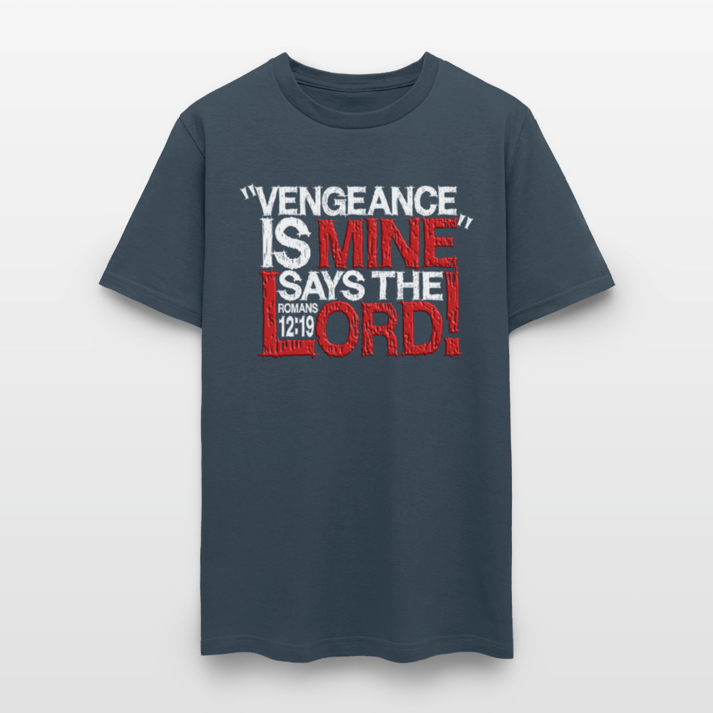 Vengeance is Mine Says the Lord -  blue dusk
