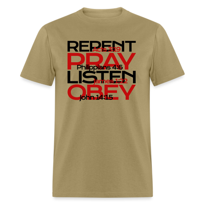Repent Pray Listen Obey w/Scripture - khaki