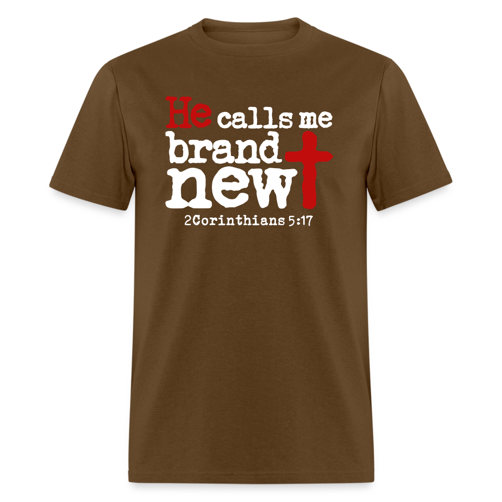He Calls Me Brand New - brown