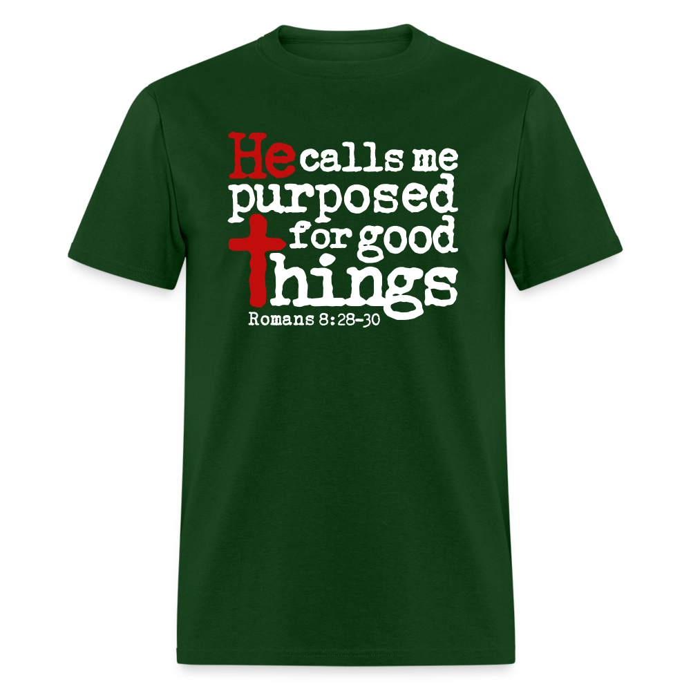 He Calls Me Purposed - forest green
