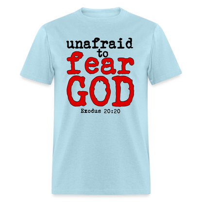 Unafraid to Fear God - powder blue