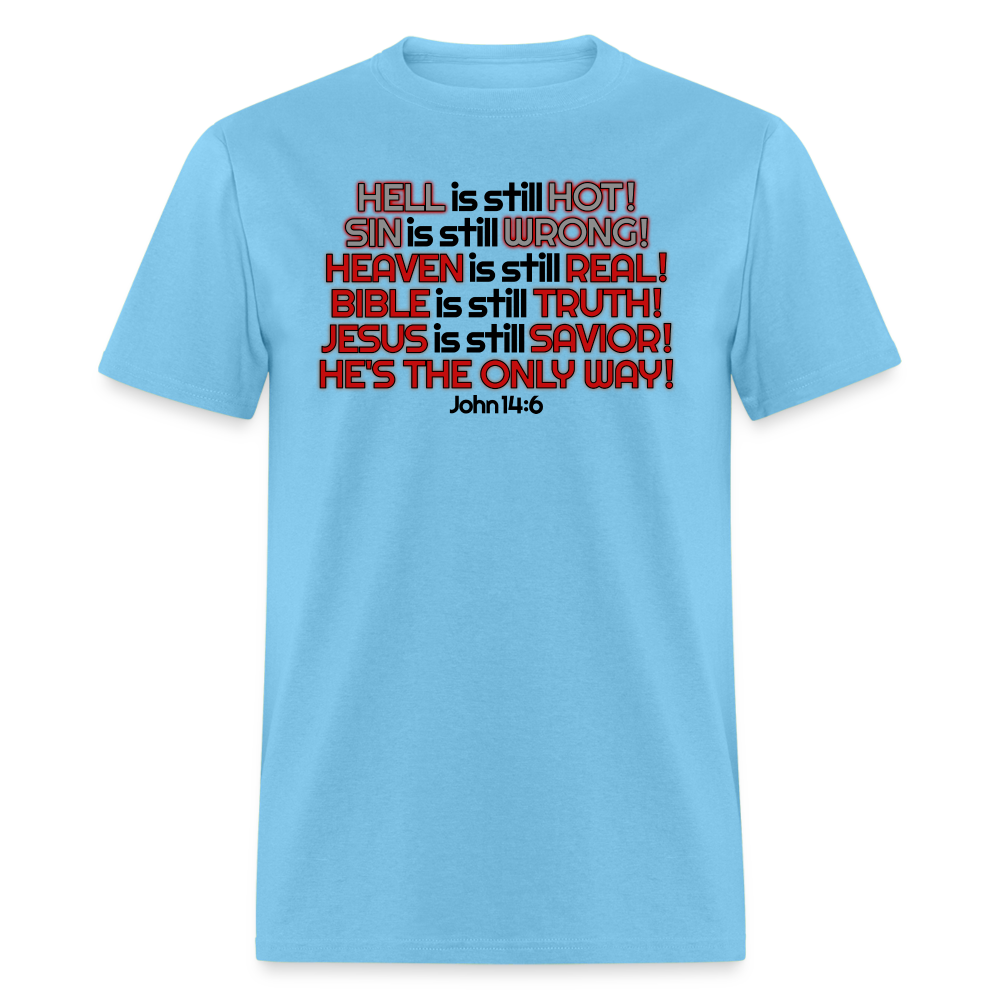 Hell Is Still Hot - aquatic blue
