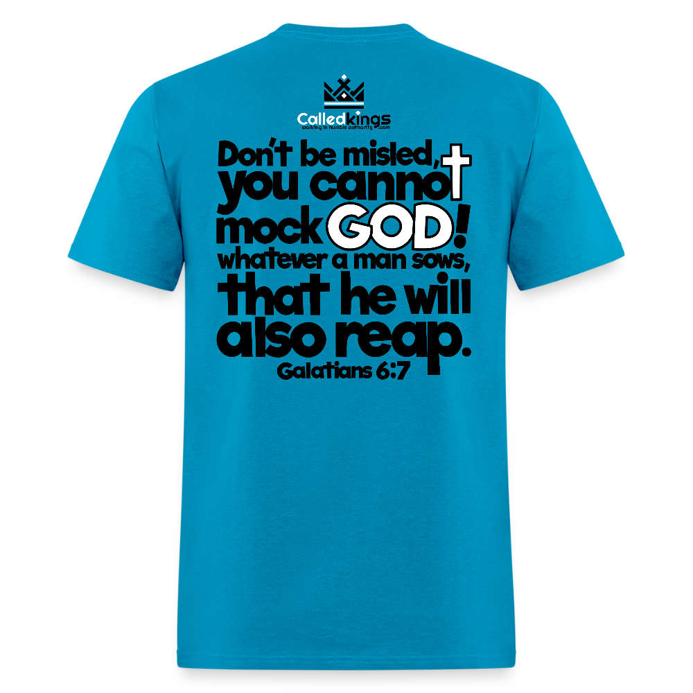 God Will Not Be Mocked - turquoise