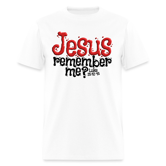 Jesus Remember Me - white