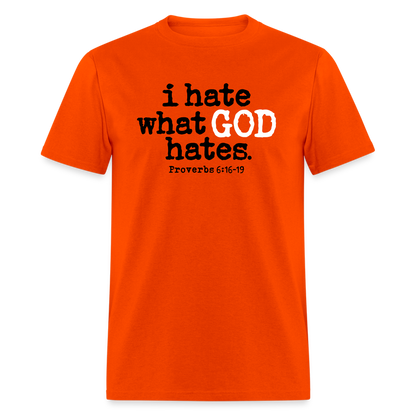 I Hate What God Hates - orange