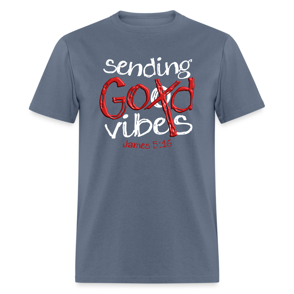 Sending God Vibes - denim