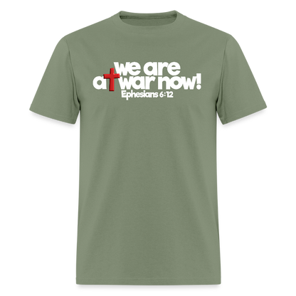 We Are At War Now! - military green