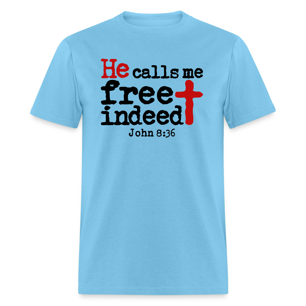 He Calls Me Free Indeed - aquatic blue