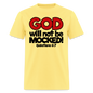 God Will Not Be Mocked - cornsilk