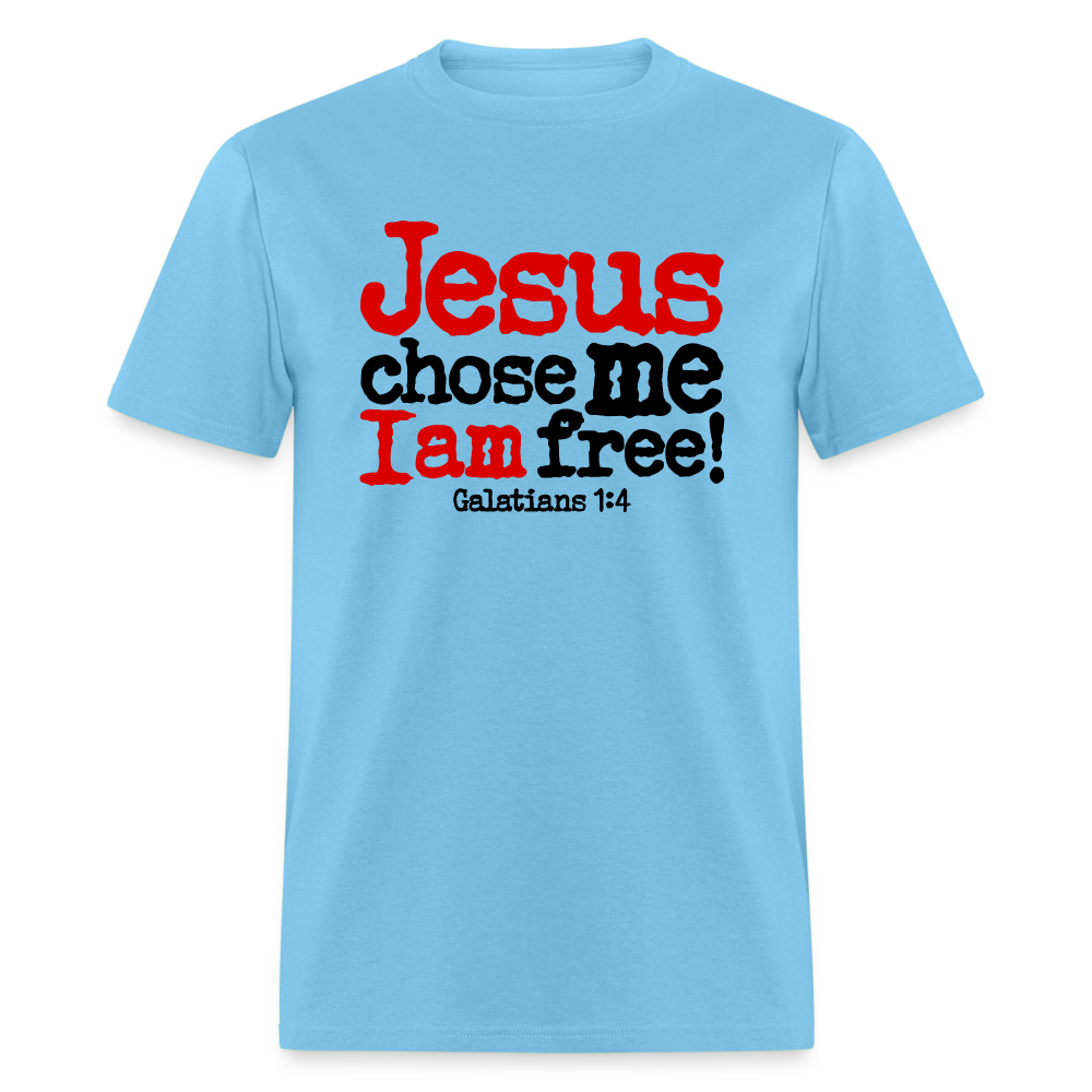 Jesus Chose Me, I Am Free - aquatic blue