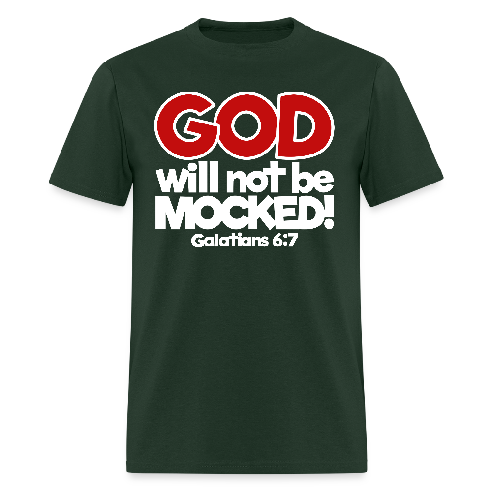 God Will Not Be Mocked - forest green