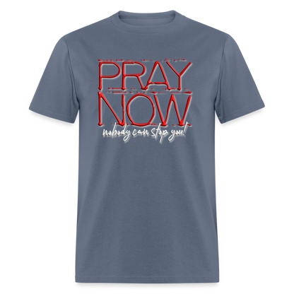 Pray Now - denim