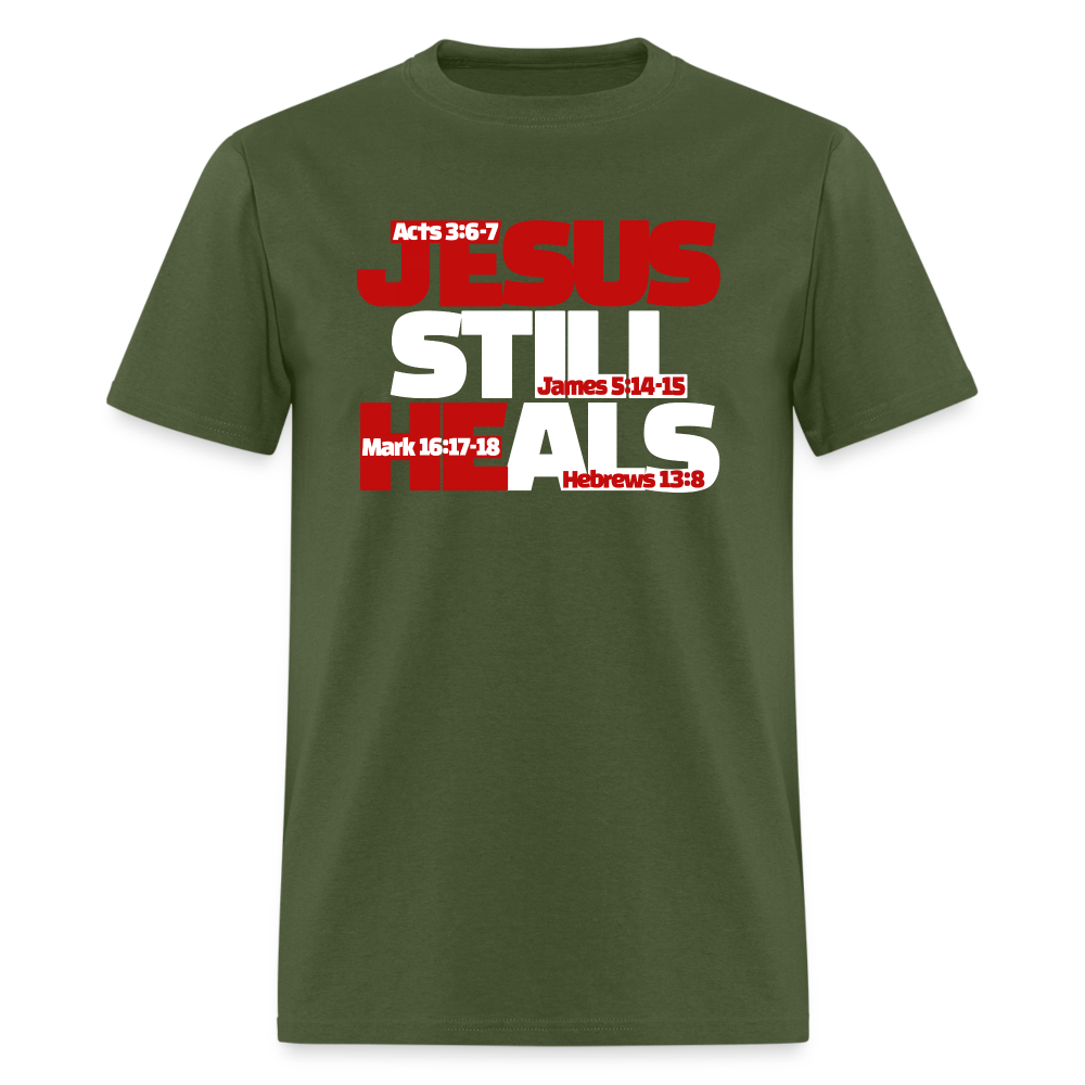 Jesus Still Heals - military green