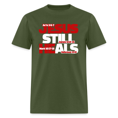 Jesus Still Heals - military green