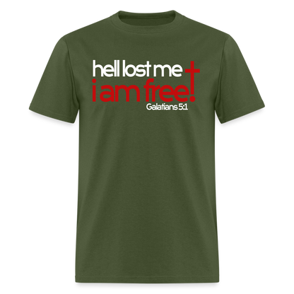 Hell Lost Me I Am Free - military green