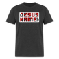 There's Power in Jesus Name - heather black