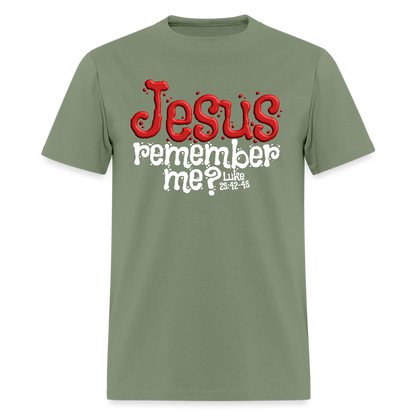 Jesus Remember me - military green