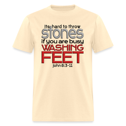 Throwing Stones or Washing Feet - natural