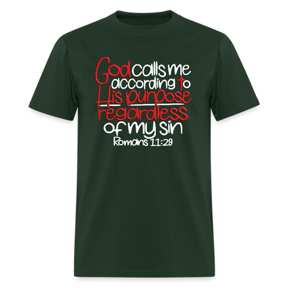 God Calls Me Regardless of My Sin - forest green
