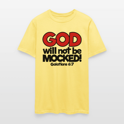 God Will Not Be Mocked - cornsilk