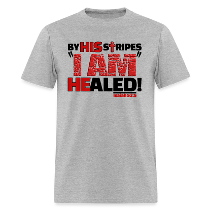By His Stripes I Am Healed - heather gray