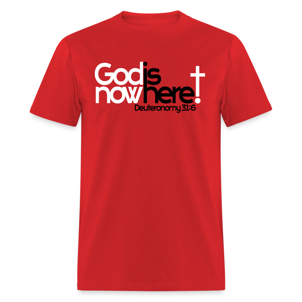 God Is Now Here - red