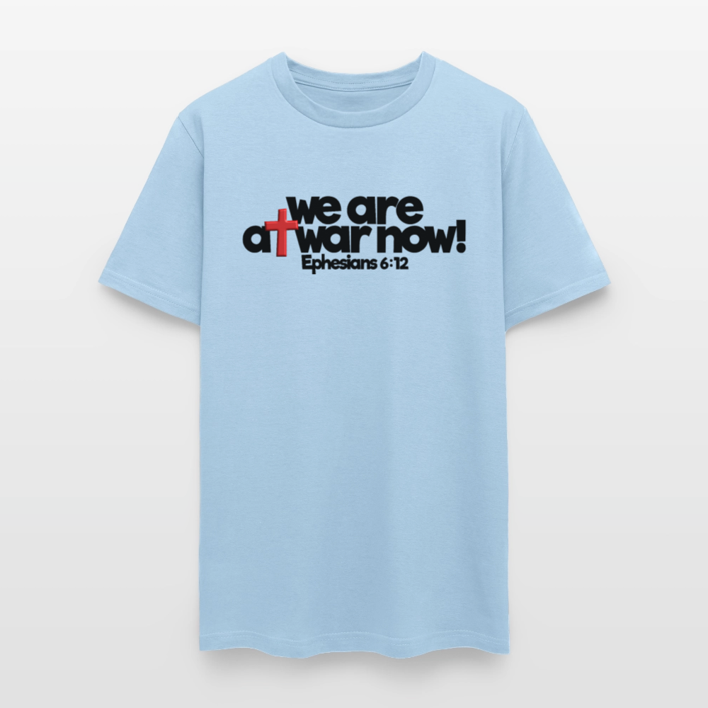 We Are At War Now! - powder blue