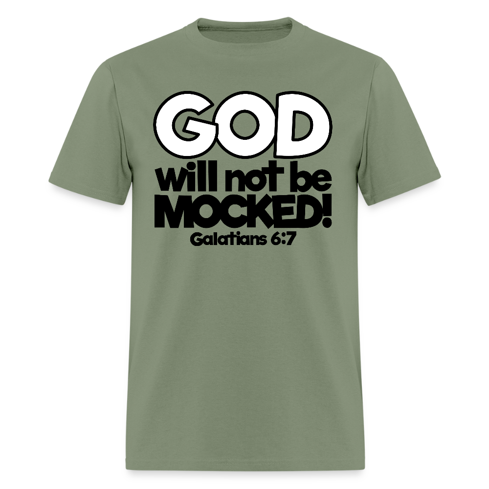 God Will Not Be Mocked - military green