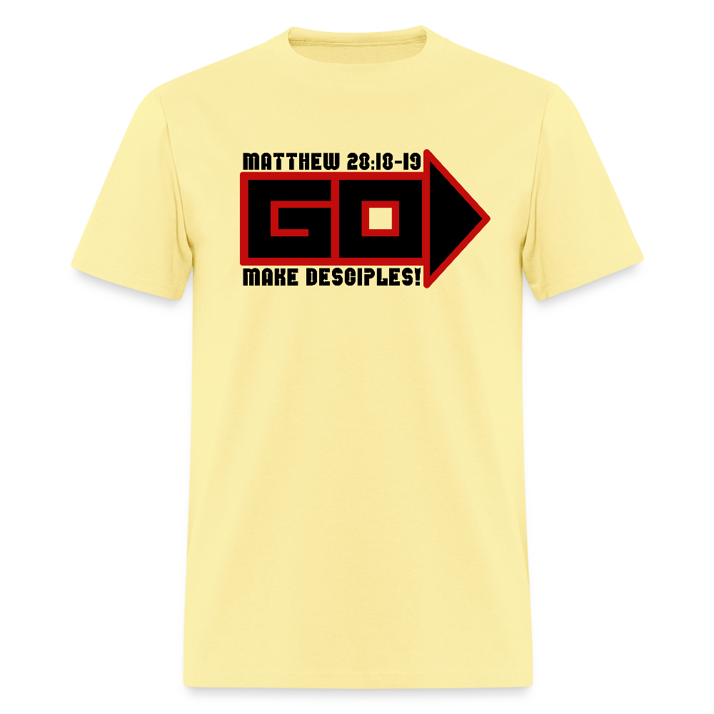 Go Make Desciples - cornsilk