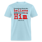 Believe in Him - powder blue
