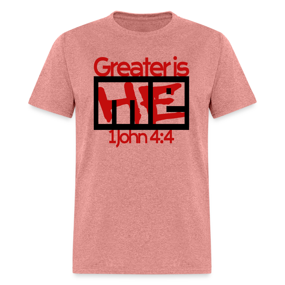 Greater is He in Me - heather mauve